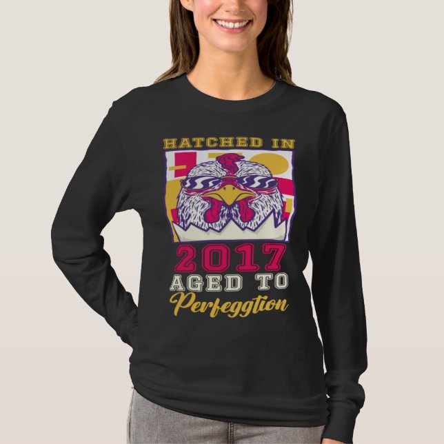 Hatched in 2017 Aged to Perfeggtion T-Shirt (Front)