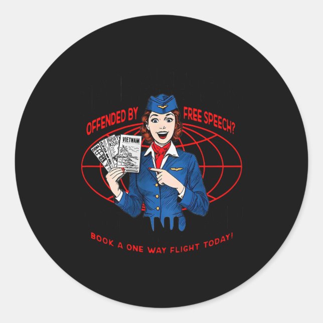 Hate America Offended By Speech You Can Leave (on  Classic Round Sticker (Front)