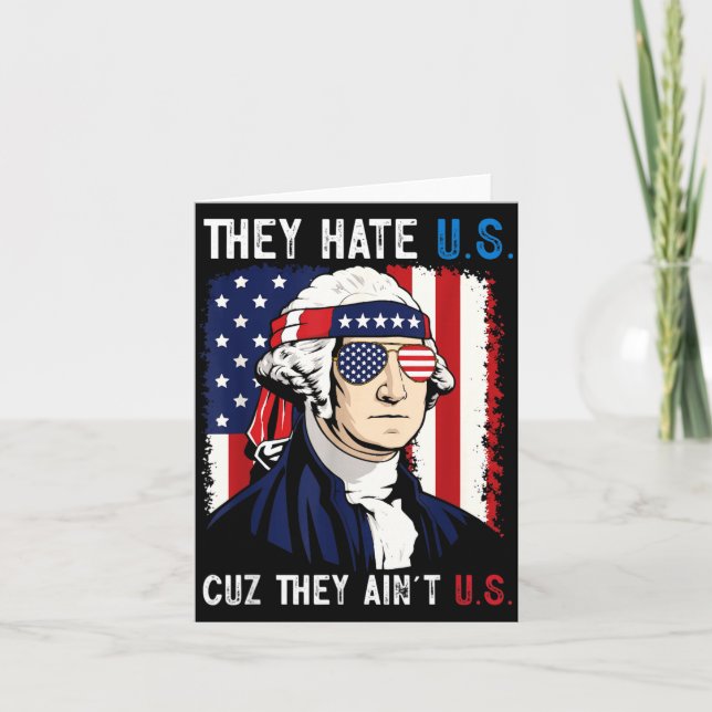 Hate Cuz Aint Funny 4th Of July Patriotic Card (Front)