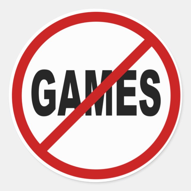 Hate Games / No Games Allowed Sign Statement Classic Round Sticker (Front)