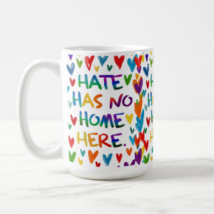 Hate Has No Home Here Colorful Heart Statement Art Coffee Mug