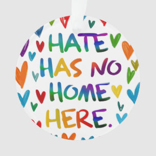 Hate Has No Home Here Colorful Heart Statement Art Ornament