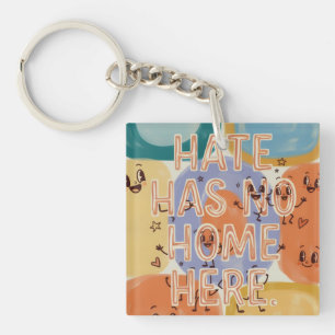 Hate Has No Home Here Playful Character Art Key Ring