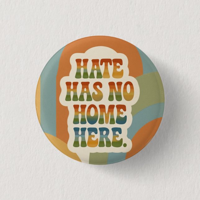 Hate Has No Home Here Retro Rainbow  3 Cm Round Badge (Front)