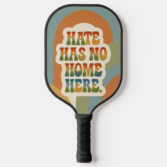 Hate Has No Home Here Retro Rainbow  Pickleball Paddle (Front)