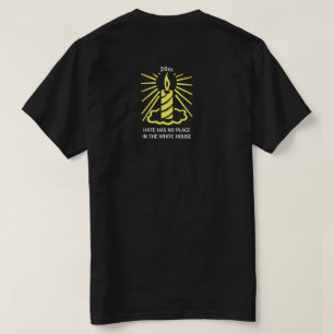 Hate Has No Place in the White House Candle Back T-Shirt