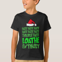 Hate Hate double hate loathe entirely Fun Christma