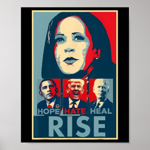 Hate Heal Grow Rise President Kamala Harris Campai Poster