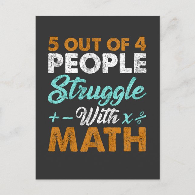 Hate Math Struggle Funny Mathematician Jokes Postcard (Front)