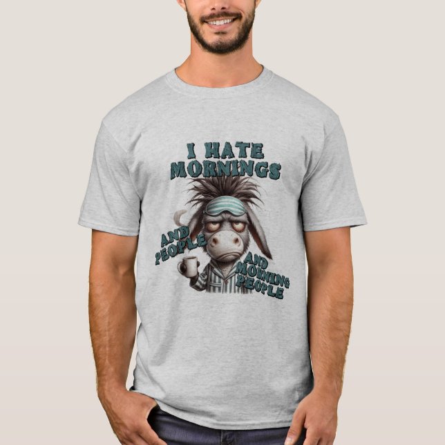 Hate Morning People Donkey T-Shirt (Front)