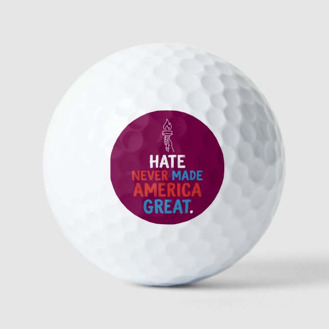 Hate Never Made America Great Patriotic Statement Golf Balls (Front)