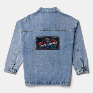 Hate Never Made America Great Vintage Patriotic Denim Jacket