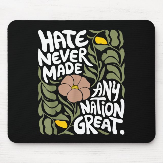 Hate Never Made Any Nation Great African Black His Mouse Mat (Front)