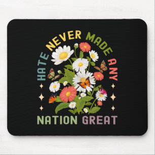 Hate Never Made Any Nation Great Feminist Women Ri Mouse Mat