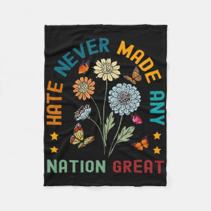 Hate Never Made Any Nation Great Floral Peace Anti Fleece Blanket