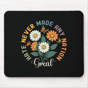 Hate Never Made Any Nation Great Floral Peace Butt Mouse Mat