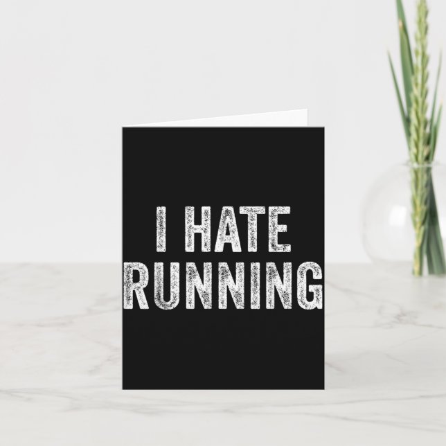 Hate Running - Funny Sarcastic Humour Joke Text Card (Front)