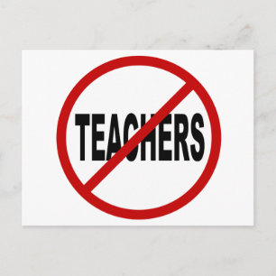 Hate Teachers/No Teachers Allowed Sign Statement Postcard