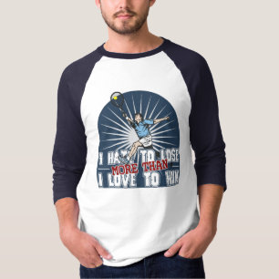 Hate to Lose Mens Tennis T-Shirt