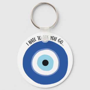 Hate To See You Go Keychain