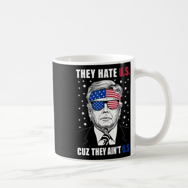 Hate Us Cuz They Ain't Us Donald Trump 4th July  Coffee Mug (Right)