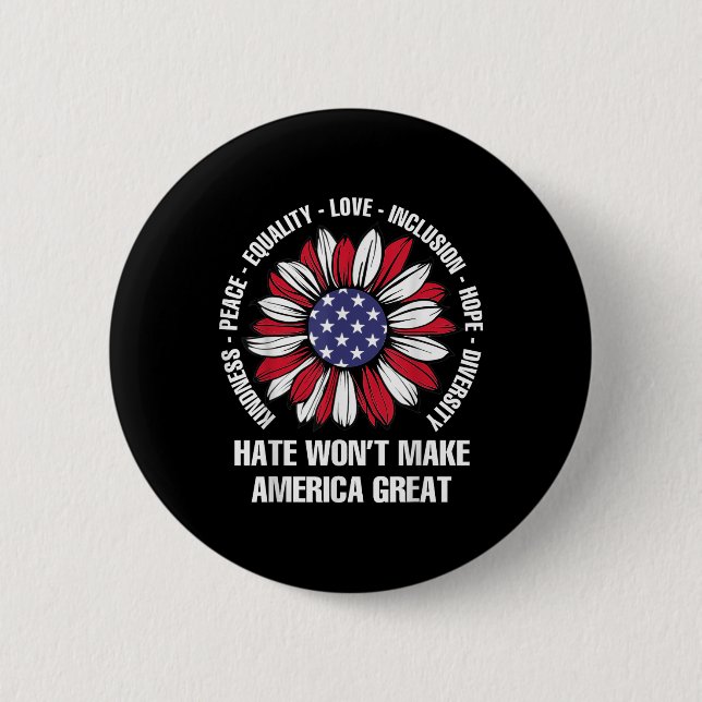 Hate Wont Make America Great  6 Cm Round Badge (Front)