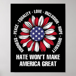 Hate Wont Make America Great  Poster