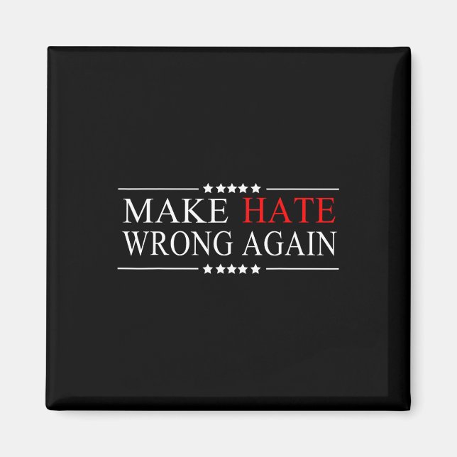 Hate Wrong Again Anti Trump Political Impeach  Magnet (Front)