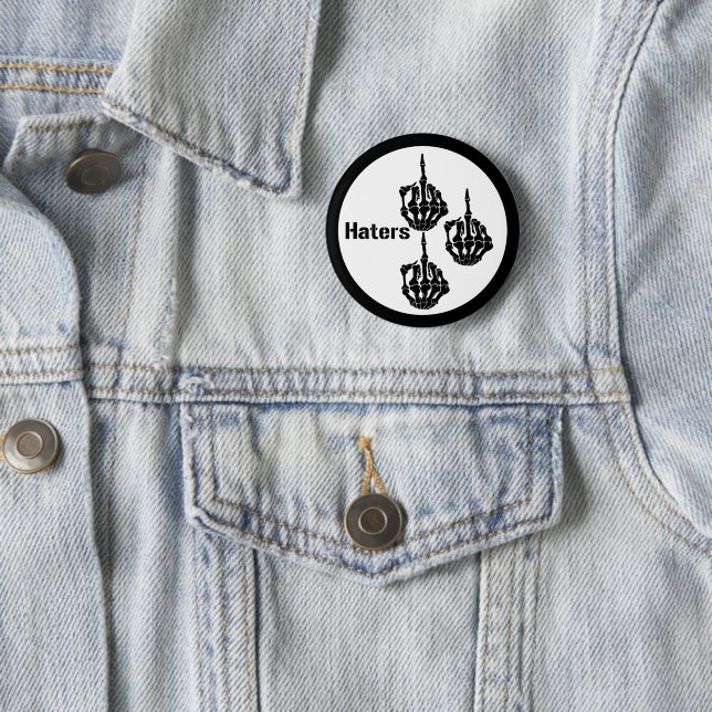 HATERS  6 CM ROUND BADGE (In Situ)