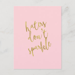 Haters Don't Sparkle Quote Faux Gold Foil Glitter Postcard