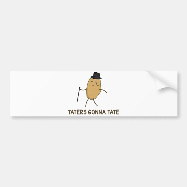Haters Gonna Hate and Taters Gonna Tate Bumper Sticker (Front)