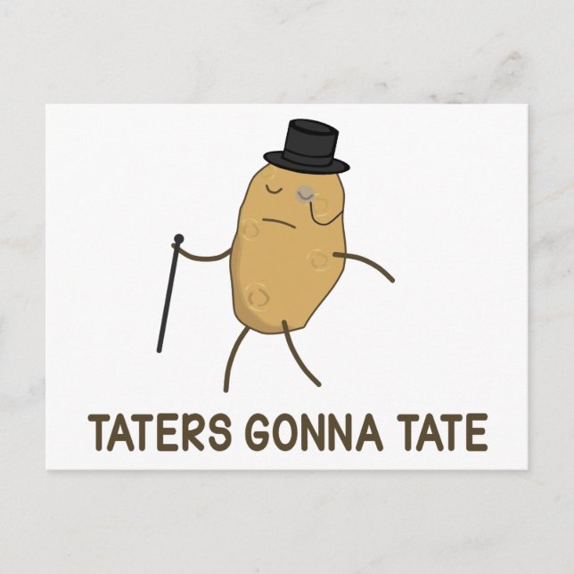 Haters Gonna Hate and Taters Gonna Tate Postcard (Front)