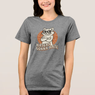 "Haters Gonna Hate" Cool Cat Tee