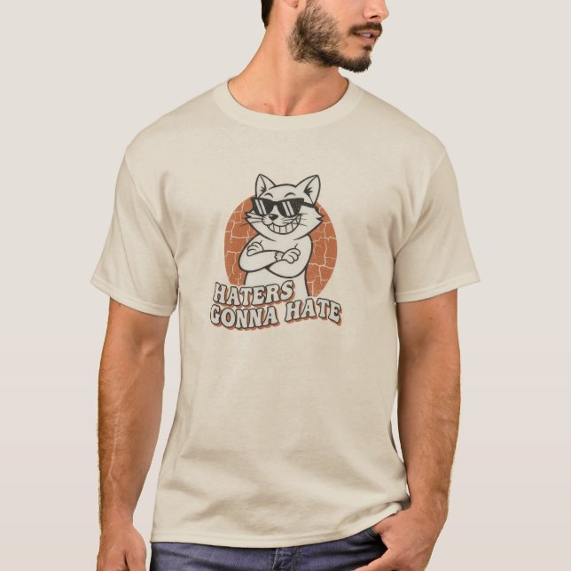"Haters Gonna Hate" Cool Cat Tee (Front)