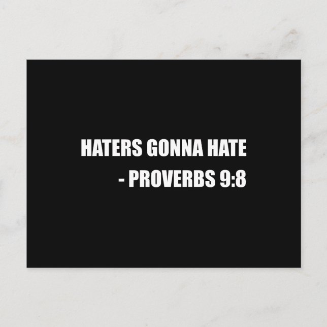 Haters Gonna Hate Proverbs Postcard (Front)