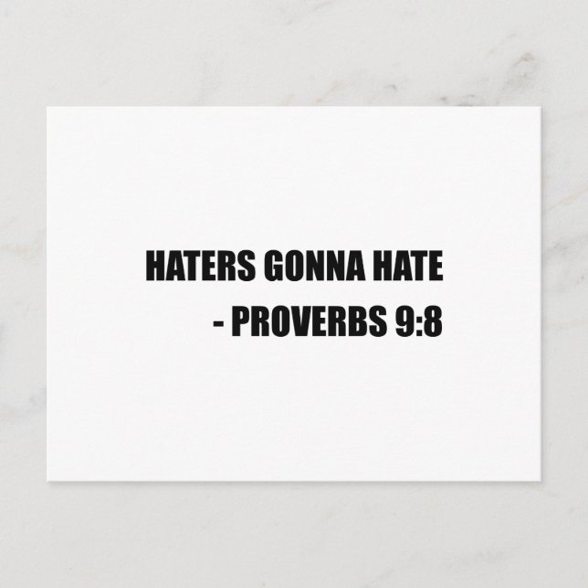 Haters Gonna Hate Proverbs Postcard (Front)