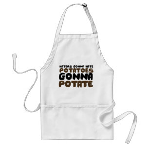 Haters gonna hate standard apron