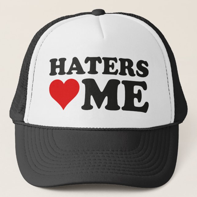 Haters Love Me Trucker Hat (Front)