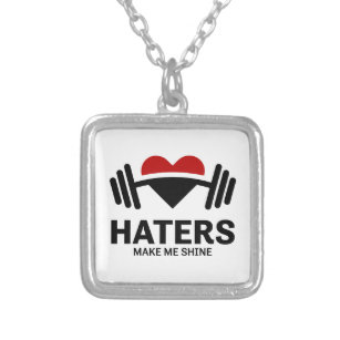 Haters Make Me Shine Motivational Gym Silver Plated Necklace