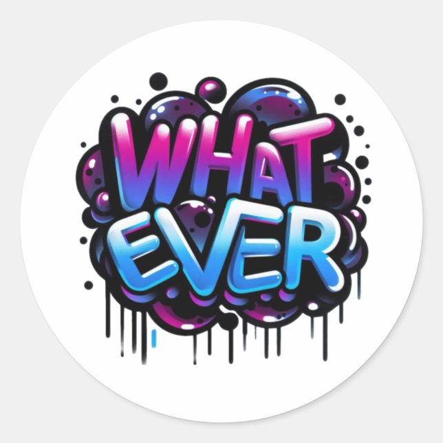 hatever – Graffiti Bubble Tag Style Design (Front)