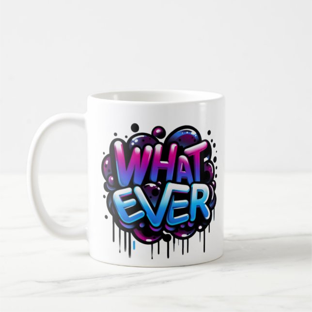 hatever – Graffiti Bubble Tag Style Design Coffee Mug (Left)