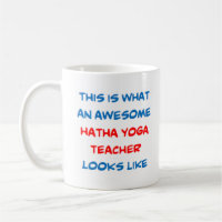 hatha yoga teacher, awesome