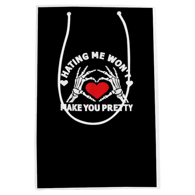 Hating Me Won't Make You Pretty Skeleton Hand Hear Medium Gift Bag (Front)