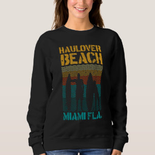 Hau Beach Miami Florida Surf Spot Summer Souvenir  Sweatshirt