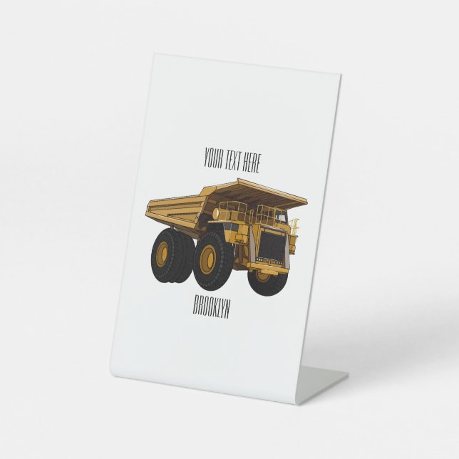 Haul truck cartoon illustration pedestal sign (Front)