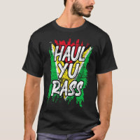 Haul Yu Rass Guyanese Guyana Afro Pride Creole