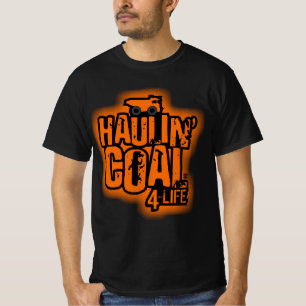 HAULIN' COAL T-Shirt