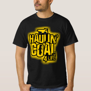 HAULIN' COAL T-Shirt