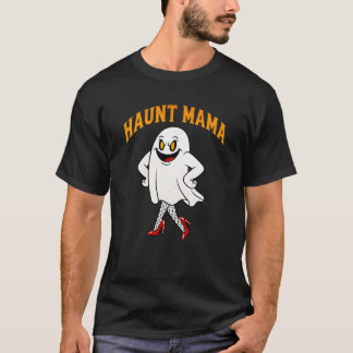 HAUNT MAMA" Sassy Ghost Pin-Up Funny Halloween Mum T-Shirt