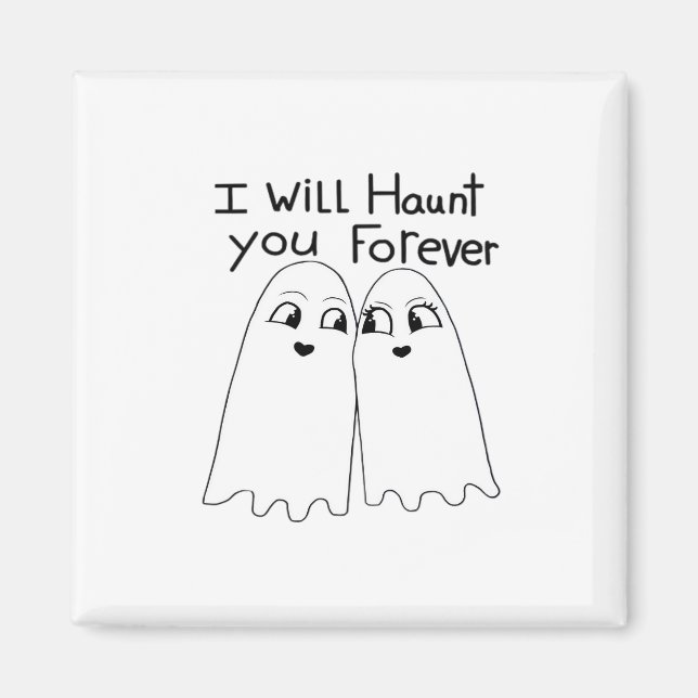 Haunt You - Till Death Do Us Classic  Magnet (Front)